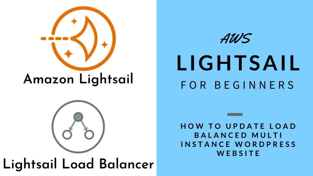 AWS Lightsail for Beginners - How to update Load Balanced Multi Instance rdPress websites