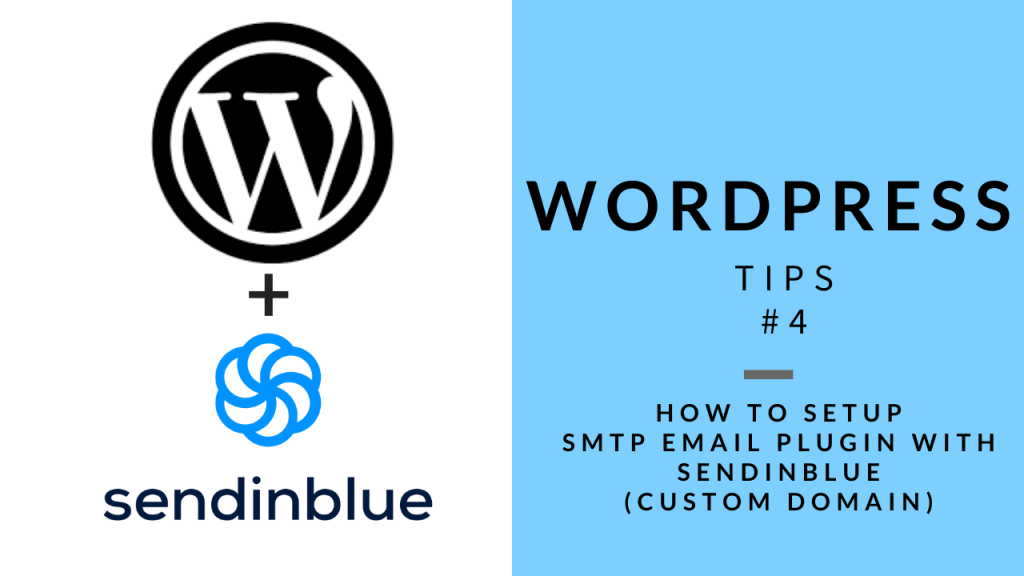 WordPress Tips 4 - SMTP Setup with SendInBlue