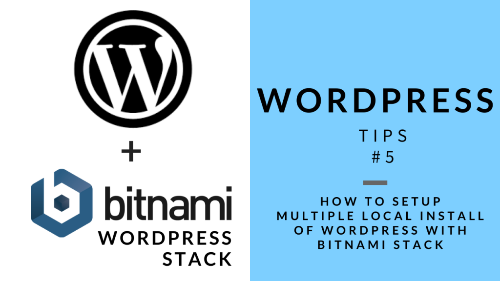 WordPress Tips 5 - Setup Local WordPress Installs with Bitnami Stack