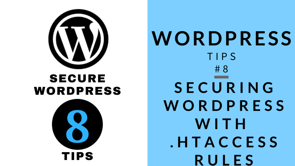 WordPress Tips 8 - Securing WordPress Website with 8 easy Rules