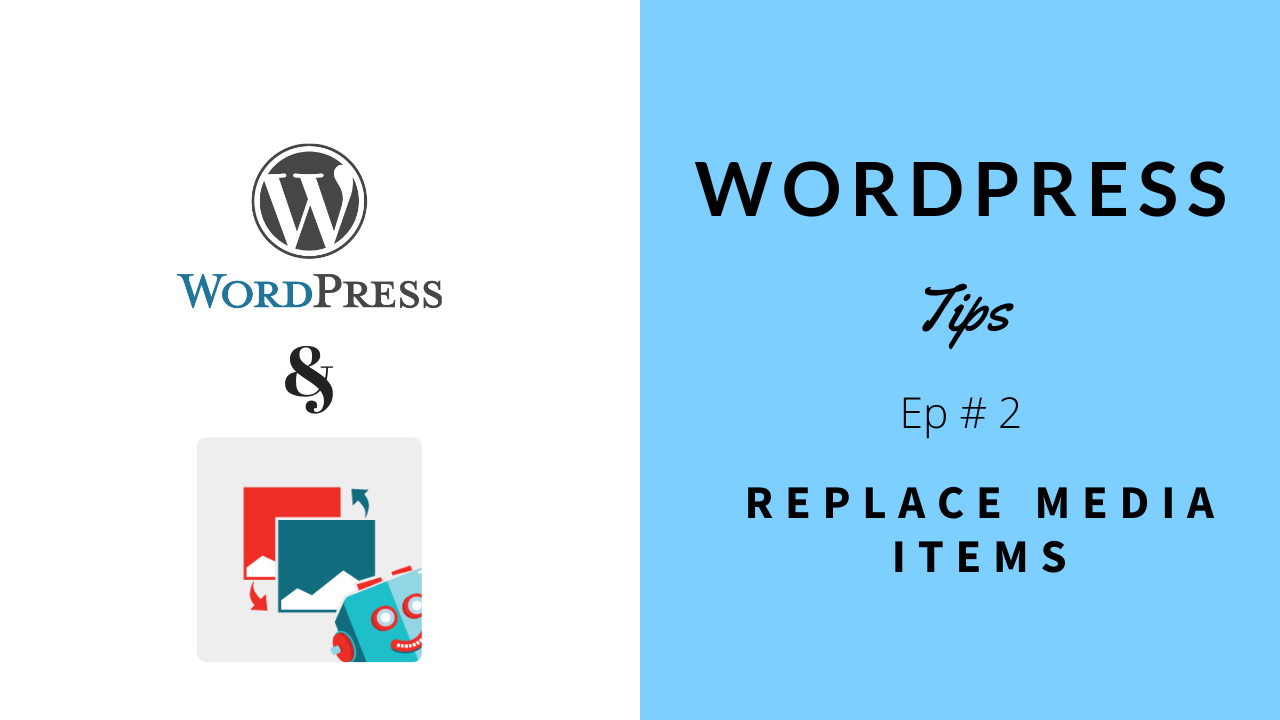 WordPress Tips Ep 2 How To Enable Replace Media Item  Hosting